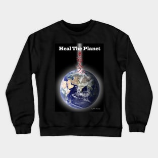 Heal The Planet2 Crewneck Sweatshirt